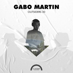 Outsiders vol. 30 mixed By Gabo Martin - Live at La Chacra Producciones 25.12.21