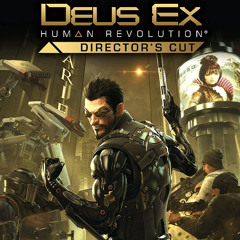 Main Menu Music - Deus Ex Human Revolution (2011)