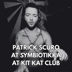 Patrick Scuro @ Symbiotikka at Kit Kat Club | 4th June 2025