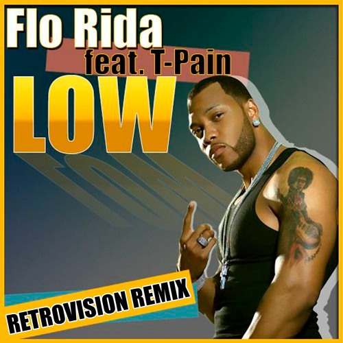 Flo Rida ft. T-Pain - Low (RetroVision Remix)