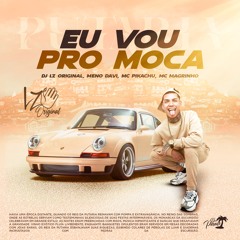 Eu Vou pro Moca