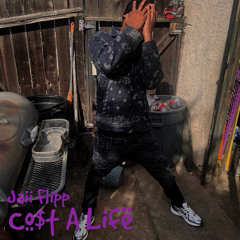 Jaii Flipp - Cost A Life