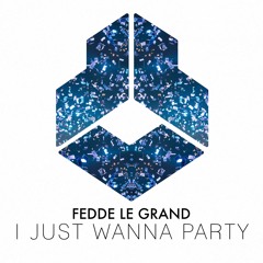 Fedde Le Grand - I Just Wanna Party [Power Intro Demo]