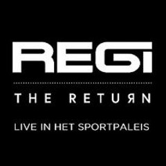 REGI - THE RETURN Live @ Sportpaleis
