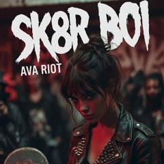 Sk8er Boi (Avril Lavigne Cover) - Ava Riot
