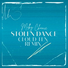Milky Chance - Stolen Dance (Cloud Ten Remix)