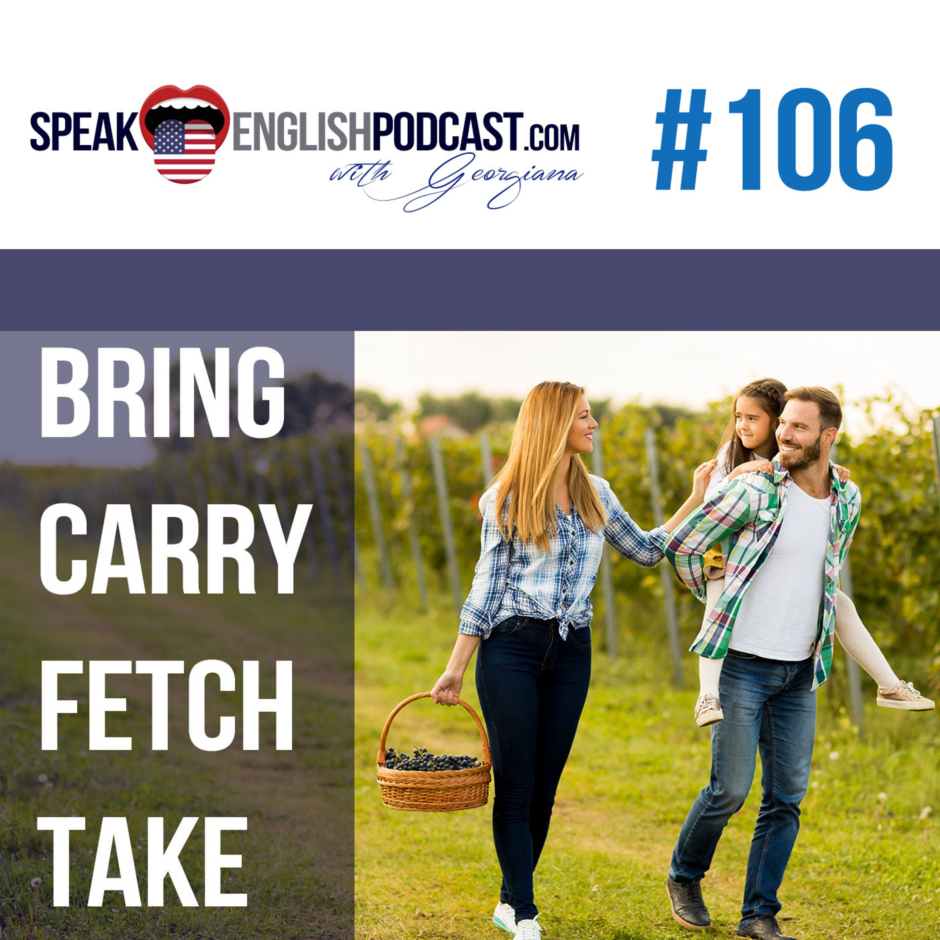 #106 The differences between Bring, Carry, Fetch, and Take episode artwork