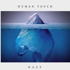 Nazt - Human Touch (Original Mix)192kbp