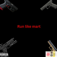 Run like mart