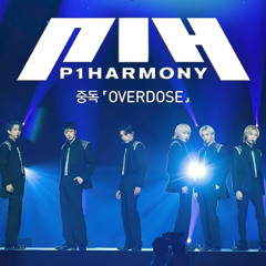 P1Harmony- Overdose 중독 (EXO) Cover