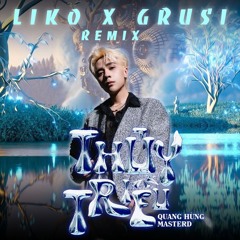 THỦY TRIỀU 2024 - LIKO X GRUSI REMIX