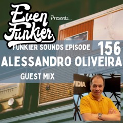 Funkier Sounds Episode 156 - Alessandro Oliveira Guest Mix