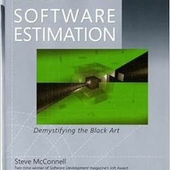 Get PDF Software Estimation: Demystifying the Black Art (Developer Best Practices) by Steve McConnel