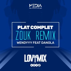 Plat Complet Wendyyy feat Danola - Zouk Remix LovyMix