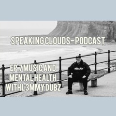 Ep.7 Music and mental health with L3MMYDUBZ