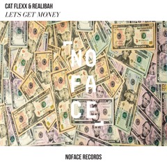 Cat Flexx & Realibah - Lets Get Money