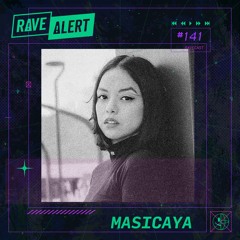 RaveCast141 - MASICAYA