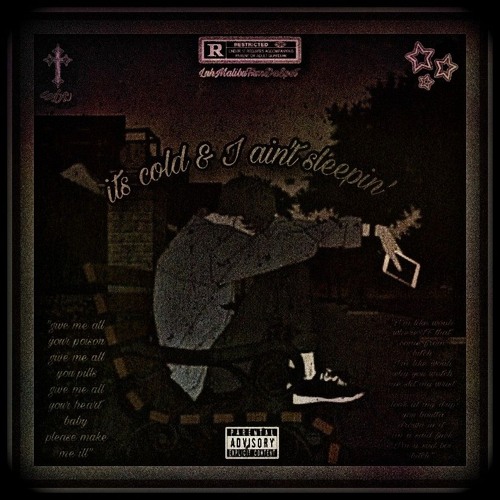 ITS COLD & I AINT SLEEPIN (ALICE AND CHAINS - NUTSHELL REMIX) *prodMalibuuMadTW£AK£D*