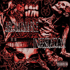 ABOMINABLE INFESTATION (PROD. ZACHU)
