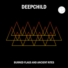 Premiere: Deepchild - Ancient Rites [Safe Space]