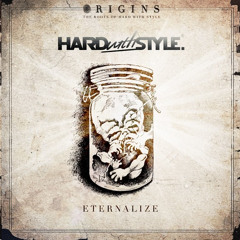 Eternalize (Hard Bass 2012 Anthem) (Hard Bass 2019 Edit)