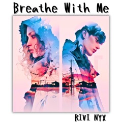 Breathe With Me