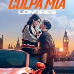[Cuevana 3]!* Ver Culpa Mía: Londres [[My Fault: London]]™ Película Completa