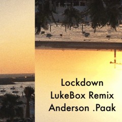 Lockdown (LukeBox Unofficial Remix) - Anderson .Paak