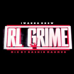 RL Grime - I Wanna Know (REMIX by Dj Vavilon)