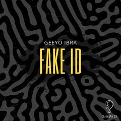 Geeyo Ibra - Fake ID (Extended Mix)