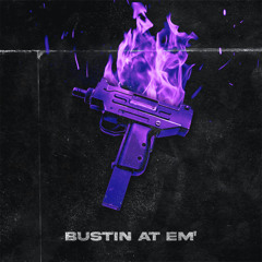Bustin At Em'