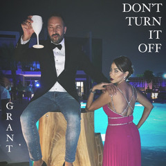 “Don’t turn it off” by 40 Thieves - Remix