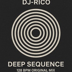 Deep Sequence (Dj-Rico).wav