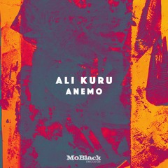 Ali Kuru - Anemo (Insturmental) *Preview [MoBlack Records]
