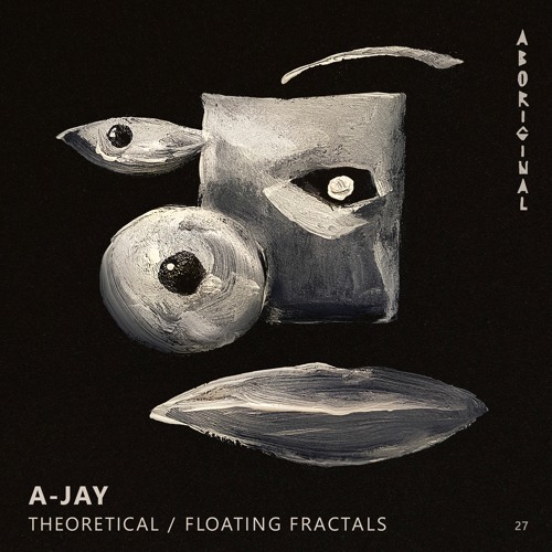 A-Jay (SL) - Floating Fractals (Original Mix) [ABORIGINAL]