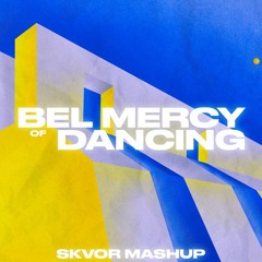 Jengi x Ricky Pearson - Bel Mercy Of Dancing (Skvor Mashup)