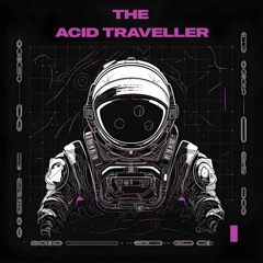The Acid Traveller - Chapter I - Nébuleuse