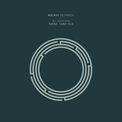 Malkov - Deepness (Sand Isle's Black Reverse)
