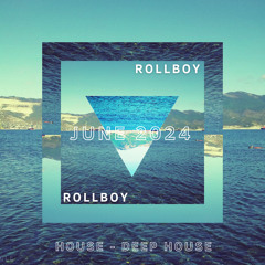 RollBoy - House_Deep House Mix June 2024