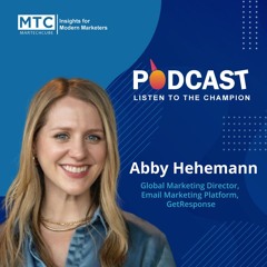 Episode 10 –  Abby Hehemann on the Power of Customer Insights and AI in Modern Marketing