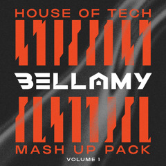 BELLAMY’S HOUSE OF TECH MASH UP PACK VOL 1
