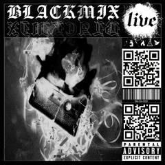 BLACKMIX (LIVE) MIX