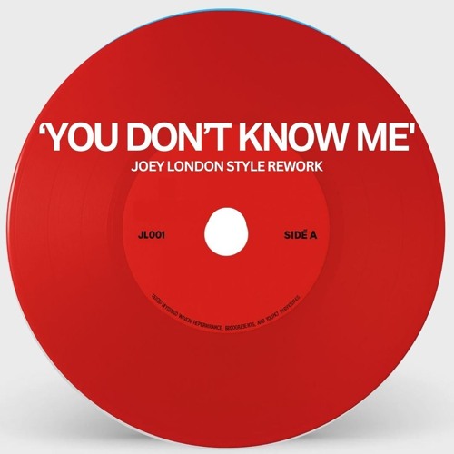 You Don't Know Me (Joey London Style Edit)