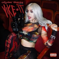 YIKE IT - CUTTY VIBEZ X SLEVPY808 (PROD BY QRYSTRAL)