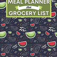 Read ❤️ PDF Meal Planner And Grocery List: 52 Week Planner & Organizer for Shopping & Cooking To