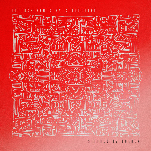 Silence is Golden (Cloudchord Remix)