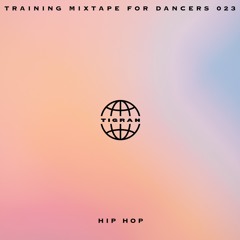Training Mixtape 023 [Hip Hop] (Chilled/Lofi Mix)