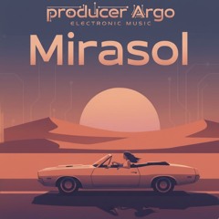Argo — Mirasol [Original Mix]
