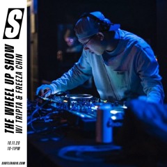 The Wheel Up Show w/ Tripta & Freeza Chin - Subtle - 10/11/2020