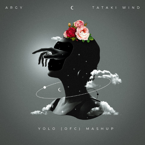Argy - Tataki Wind (Yolo (ofc) Mashup)